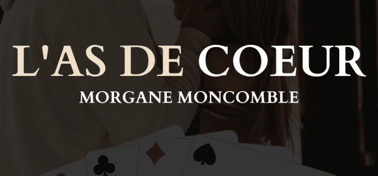L’as de Coeur : mon avis ! 